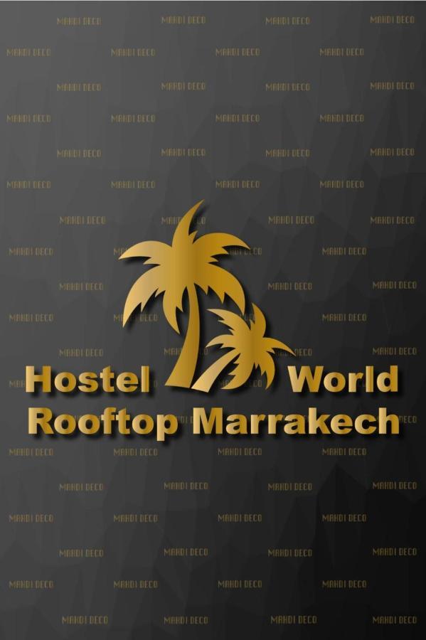 Hostel World Rooftop Marrakech Μαρακές Εξωτερικό φωτογραφία